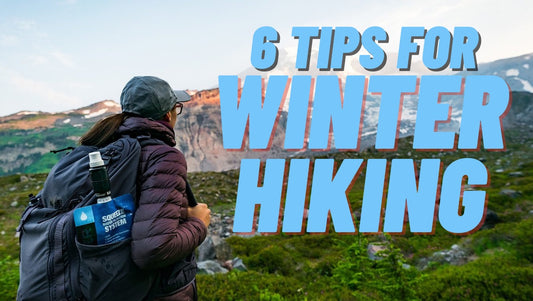 6 TIP FOR WINTER HIKING