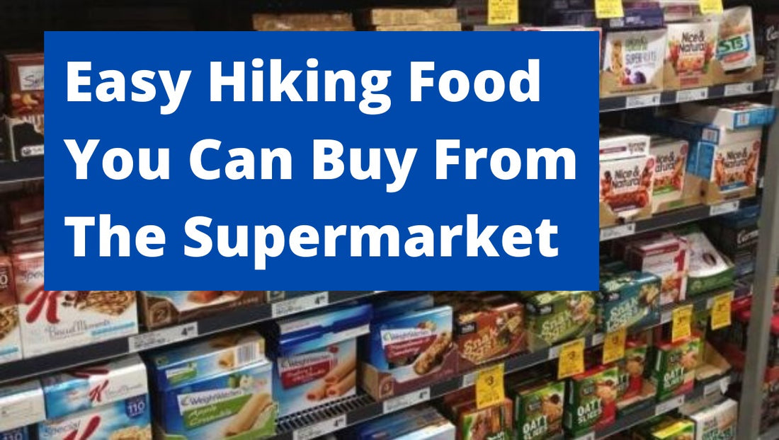 hiking food ideas from the supermarket