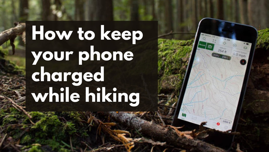 How to keep your phone charged while hiking