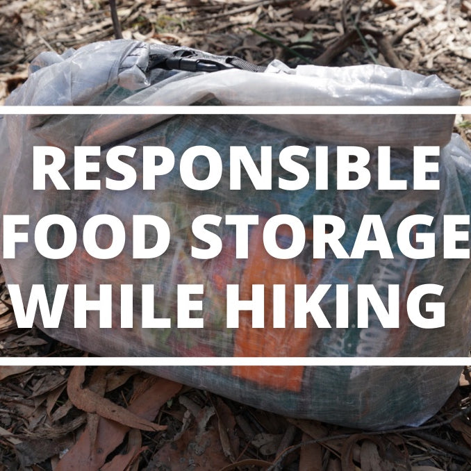 HOW TO STORE YOUR FOOD WHILE HIKING