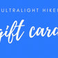 Ultralight Hiker e-Gift Card Ultralight Hiker